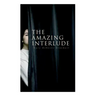 The Amazing Interlude: Spy Mystery Novel