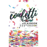 The Confetti Culture Playbook: How to boost your team's contribution and impact