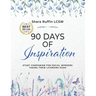 90 Days of Inspiration: Study Companion for Social Workers Taking Their Licensing Exams