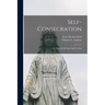 Self-Consecration: Or, The Gift Of One's Self To God