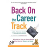 Back on the Career Track: A Guide for Stay-at-Home Moms Who Want to Return to Work