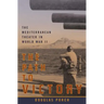 The Path to Victory: The Mediterranean Theater in World War II