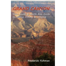 Grand Canyon: Your South & North Rim Guide to Hiking, Dining & Lodging