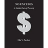 No Excuses: A Guide Out of Poverty