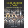 Historical Archaeologies of Cognition: Explorations into Faith, Hope and Charity