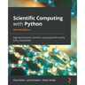 Scientific Computing with Python - Second Edition: High-performance scientific computing with NumPy, SciPy, and pandas