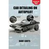 Car Detailing on AutoPilot