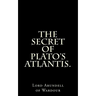 The Secret Of Plato's Atlantis.