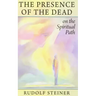 The Presence of the Dead on the Spiritual Path: (Cw 154)