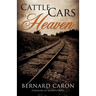 Cattle Cars to Heaven