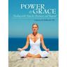 Power and Grace: Healing with Yoga for Boomers and Beyond