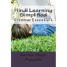 Hindi Learning Simplified (Part-IV): Grammar Essentials