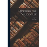 Writing for Vaudeville