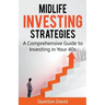 Midlife Investing Strategies: A Comprehensive Guide to Investing in Your 40s