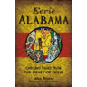 Eerie Alabama: Chilling Tales from the Heart of Dixie