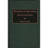 The Boers in East Africa: Ethnicity and Identity