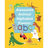 Awesome Animal Alphabet Poems: ABC