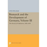 Bismarck and the Development of Germany, Volume III: The Period of Fortification, 1880-1898