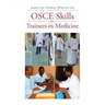 Osce Skills for Trainees in Medicine