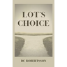 Lot's Choice