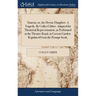 Ximena; or, the Heroic Daughter. A Tragedy. By Colley Cibber. Adapted for Theatrical Representation, as Performed at the Theatre-Royal, in Covent-Gard