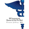 101 Inspirational Quotes for the Pre Med
