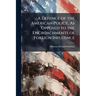 A Defence of the American Policy, As Opposed to the Encroachments of Foreign Influence