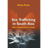 Sex Trafficking In South Asia: With Special Focus On India