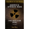 America Strikes Iran: The Nuclear Deal