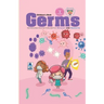 Germs Children's Book: Kids Science Book About How to stay safe from Germs Viruses and Bacteria