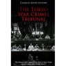 The Tokyo War Crimes Tribunal: The History and Legacy of the War Crimes Trials against Japan after World War II