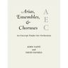 Arias, Ensembles, & Choruses: An Excerpt Finder for Orchestras
