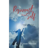 To Resurrect the True Self: The Spiritual Journey Inward to Awaken the Dormant Inner Self
