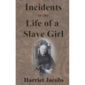 Incidents in the Life of a Slave Girl