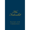 The Federalist: Excerpts with Commentary