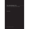 The Ungovernable City: The Politics of Urban Problems and Policy Making