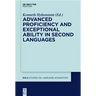 Advanced Proficiency and Exceptional Ability in Second Languages