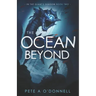 The Ocean Beyond: In The Giant's Shadow Book Two