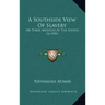 A Southside View of Slavery: Or Three Months at the South, in 1854