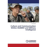 Culture and Communication Within Humint and Military Intelligence
