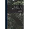 Notes On Stereotomy