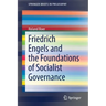 Friedrich Engels and the Foundations of Socialist Governance