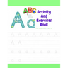 Activity And Exercises Book For Kids Ages 4-8,8-10: The Everything Kids' activity and exercises & maz Book: Secret Codes, Twisty Mazes, dot to dot, an