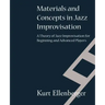 Materials and Concepts in Jazz Improvisation