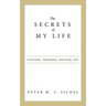 The Secrets of My Life: Vintner, Prisoner, Soldier, Spy