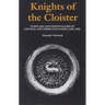 Knights of the Cloister: Templars and Hospitallers in Central-Southern Occitania, C.1100-C.1300