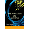 Molecular Modelling and Drug Design