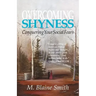 Overcoming Shyness: Conquering Your Social Fears