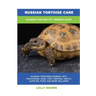 Russian Tortoise Care: Russian Tortoise Pet Owner's Guide