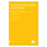 Syntaxe théorique et formelle, Volume 1: Modélisation, unités, structures